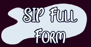 SIP Full Form in Hindi